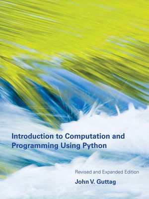 cover image of Introduction to Computation and Programming Using Python, revised and expanded edition
